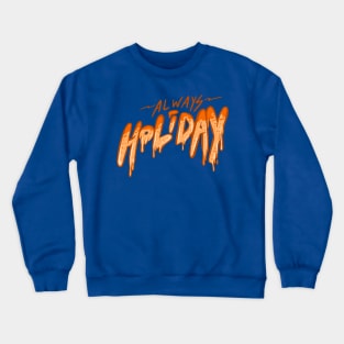 Always Holiday Melting Cake Crewneck Sweatshirt